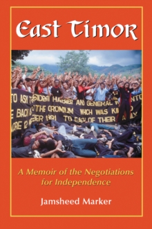 East Timor : A Memoir of the Negotiations for Independence