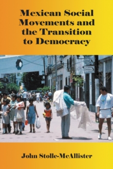 Mexican Social Movements and the Transition to Democracy