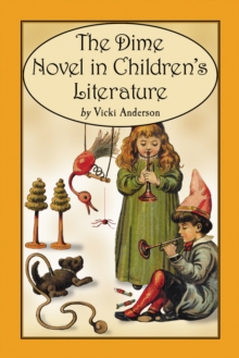 The Dime Novel in Children's Literature