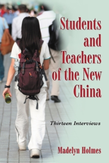 Students and Teachers of the New China : Thirteen Interviews