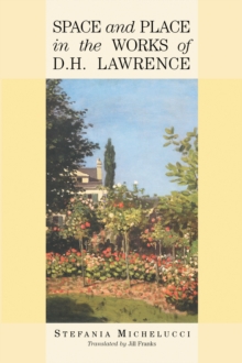 Space and Place in the Works of D.H. Lawrence