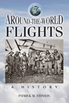 Around-the-World Flights : A History