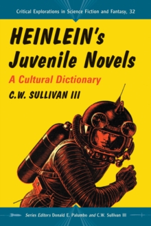 Heinlein's Juvenile Novels : A Cultural Dictionary