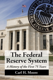 The Federal Reserve System : A History of the First 75 Years