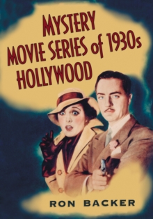 Mystery Movie Series of 1930s Hollywood