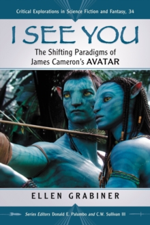 I See You : The Shifting Paradigms of James Cameron's Avatar