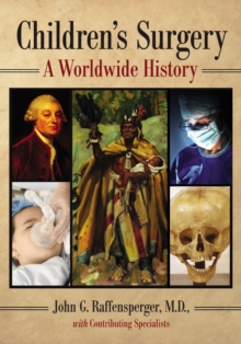 Children's Surgery : A Worldwide History