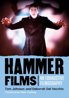 Hammer Films : An Exhaustive Filmography