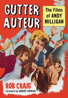 Gutter Auteur : The Films of Andy Milligan