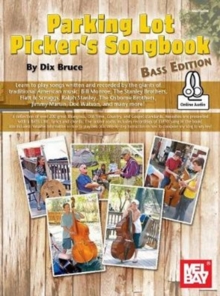 PARKING LOT PICKER'S SONGBOOK - BASS EDN, Spiral bound Book PARKING LOT PICKER'S SONGBOOK - BASS EDN, Spiral bound Book