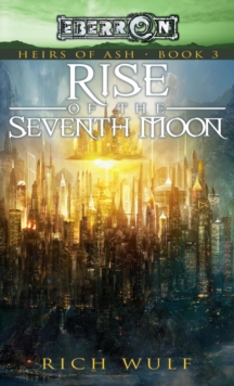 Rise of the Seventh Moon