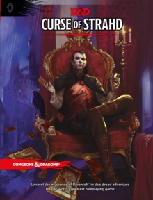 Curse of Strahd : A Dungeons & Dragons Sourcebook, Game Book Curse of Strahd : A Dungeons & Dragons Sourcebook, Game Book