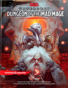 Dungeons & Dragons Waterdeep: Dungeon of the Mad Mage (Adventure Book, D&d Roleplaying Game), Hardback Book Dungeons & Dragons Waterdeep: Dungeon of the Mad Mage (Adventure Book, D&d Roleplaying Game), Hardback Book