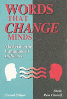 Words That Change Minds : Mastering the Language of Influence, Paperback Book Words That Change Minds : Mastering the Language of Influence, Paperback Book