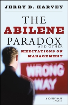 The Abilene Paradox and Other Meditations on Management, Paperback Book The Abilene Paradox and Other Meditations on Management, Paperback Book