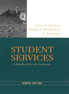 Student Services : A Handbook for the Profession