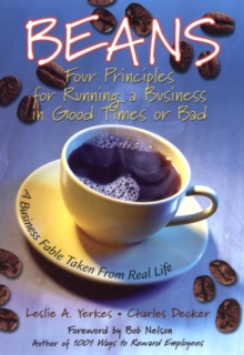 Beans : Four Principles for Running a Business in Good Times or Bad