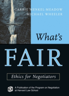 What's Fair : Ethics for Negotiators