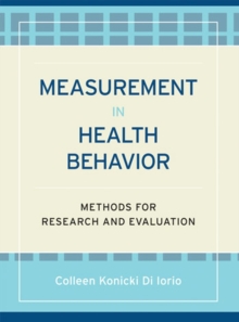 Measurement in Health Behavior : Methods for Research and Evaluation