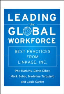 Leading the Global Workforce : Best Practices from Linkage, Inc., Hardback Book Leading the Global Workforce : Best Practices from Linkage, Inc., Hardback Book