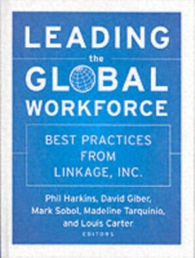 Leading the Global Workforce : Best Practices from Linkage, Inc.