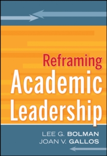 Reframing Academic Leadership, Hardback Book Reframing Academic Leadership, Hardback Book