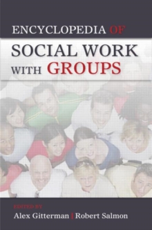 Encyclopedia of Social Work with Groups, Paperback / softback Book Encyclopedia of Social Work with Groups, Paperback / softback Book