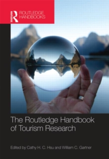 The Routledge Handbook of Tourism Research, Hardback Book The Routledge Handbook of Tourism Research, Hardback Book