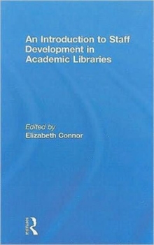 An Introduction To Staff Development In Academic Libraries, Hardback Book An Introduction To Staff Development In Academic Libraries, Hardback Book