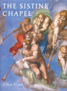 Sistine Chapel: a New Vision, Hardback Book Sistine Chapel: a New Vision, Hardback Book