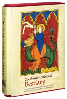 The Grand Medieval Bestiary : Animals in Illuminated Manuscripts, Hardback Book The Grand Medieval Bestiary : Animals in Illuminated Manuscripts, Hardback Book
