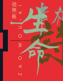 Zao Wou-Ki : 1935-2010, Book Book Zao Wou-Ki : 1935-2010, Book Book