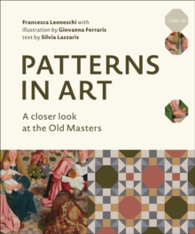 Patterns in Art : A Closer Look at the Old Masters