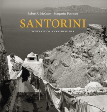 Santorini : Portrait of a Vanished Era