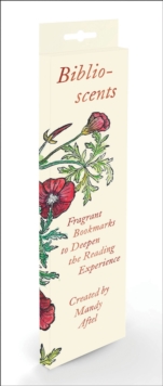 Abbeville Press Inc.,U.S. Biblioscents , Fragrant Bookmarks To Deepen The Reading Experience