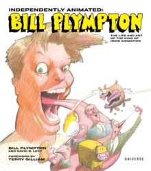 Independently Animated : Bill Plympton, Hardback Book Independently Animated : Bill Plympton, Hardback Book