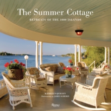 The Summer Cottage : Retreats of the 1000 Islands, Hardback Book The Summer Cottage : Retreats of the 1000 Islands, Hardback Book