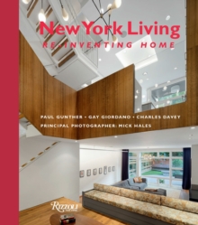 New York Living : Re-Inventing Home, Hardback Book New York Living : Re-Inventing Home, Hardback Book