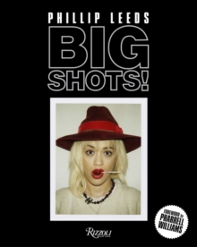 Big Shots! : Polaroids from the World of Hip-Hop and Fashion, Hardback Book Big Shots! : Polaroids from the World of Hip-Hop and Fashion, Hardback Book