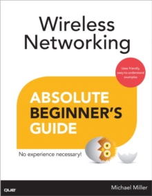 Wireless Networking Absolute Beginner's Guide, Paperback Book Wireless Networking Absolute Beginner's Guide, Paperback Book
