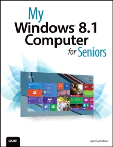 My Windows 8.1 Computer for Seniors, Paperback Book My Windows 8.1 Computer for Seniors, Paperback Book