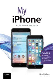 My iPhone : Covers all iPhones running iOS 11, Paperback Book My iPhone : Covers all iPhones running iOS 11, Paperback Book