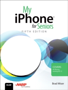 My iPhone for Seniors, Paperback / softback Book My iPhone for Seniors, Paperback / softback Book