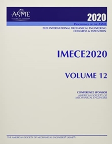 Proceedings of the ASME 2020 International Mechanical Engineering Congress and Exposition (IMECE2020) Volume 12 : Mechanics of Solids, Structures, and Fluids