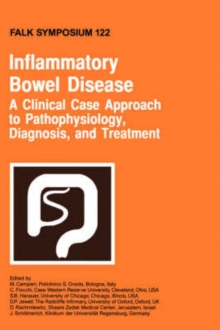 Inflammatory Bowel Disease : A Clinical Case Approach to Pathophysiology, Diagnosis, and Treatment