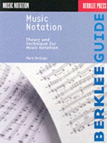 Music Notation : Theory and Technique for Music Notation, Paperback Book Music Notation : Theory and Technique for Music Notation, Paperback Book