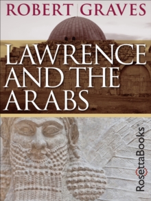 Lawrence and the Arabs