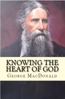 Knowing the Heart of God