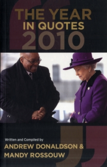 The Year in Quotes: 2010, Paperback / softback Book The Year in Quotes: 2010, Paperback / softback Book