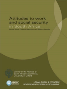 Attitudes to Work and Social Security in South Africa, Paperback / softback Book Attitudes to Work and Social Security in South Africa, Paperback / softback Book